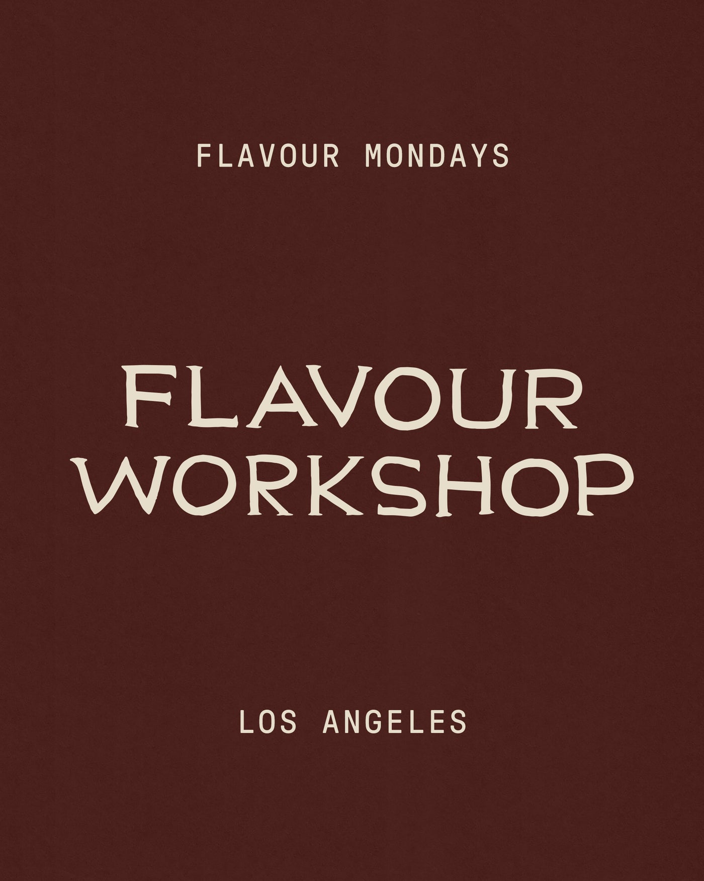 Flavour Mondays: Flavour Workshop
