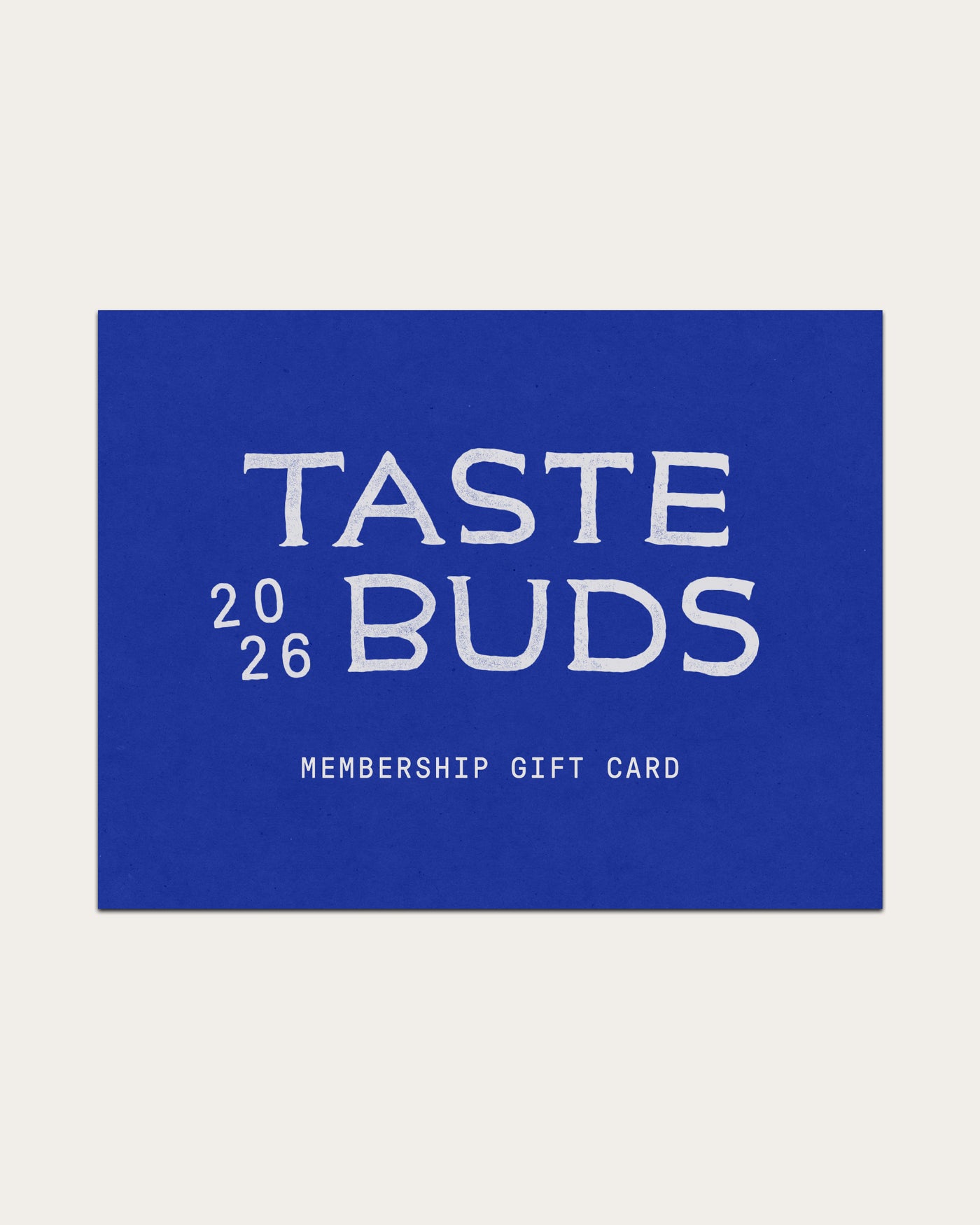 Taste Buds 2026 Unboxed Gift Card